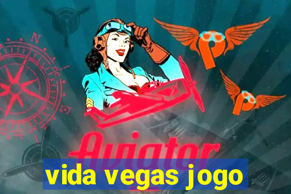 vida vegas jogo